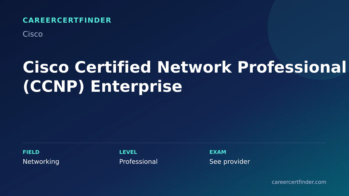 Cisco Certified Network Professional (CCNP) Enterprise exam, cost, and validity overview