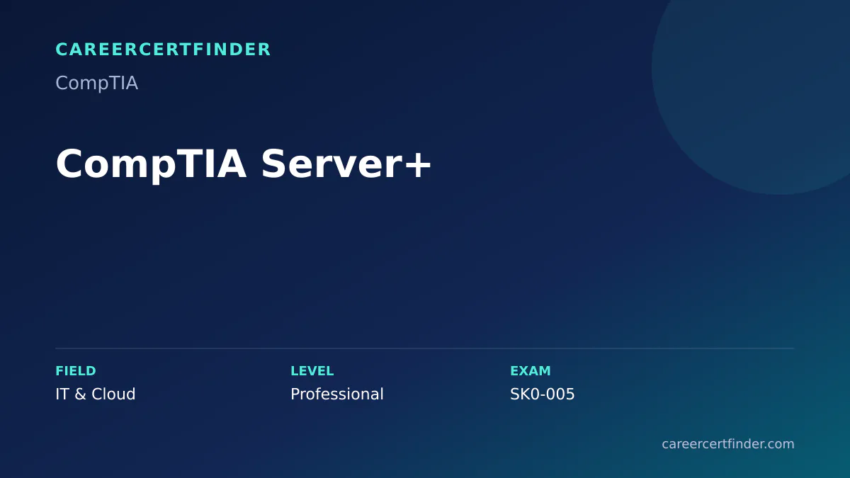 CompTIA Server+ exam, cost, and validity overview