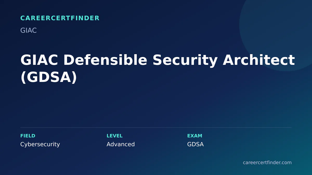 GIAC Defensible Security Architect (GDSA) exam, cost, and validity overview