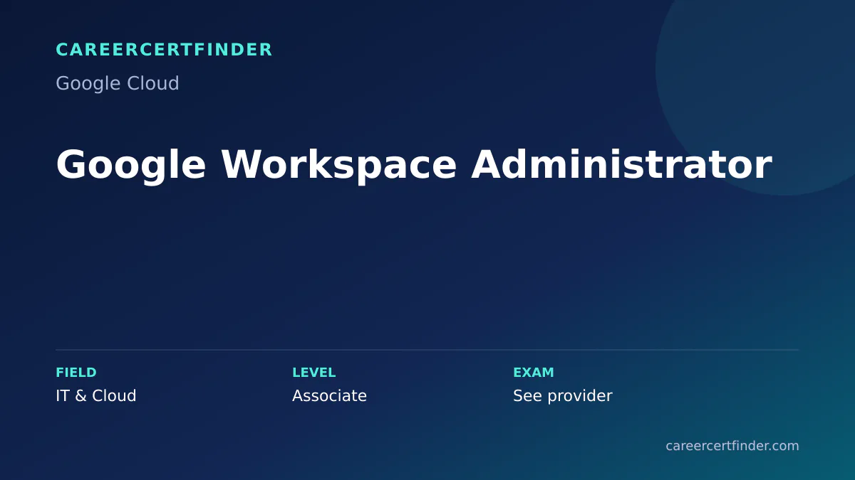 Google Workspace Administrator exam, cost, and validity overview