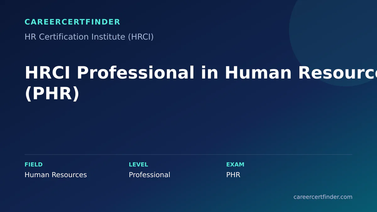HRCI Professional in Human Resources (PHR) exam, cost, and validity overview