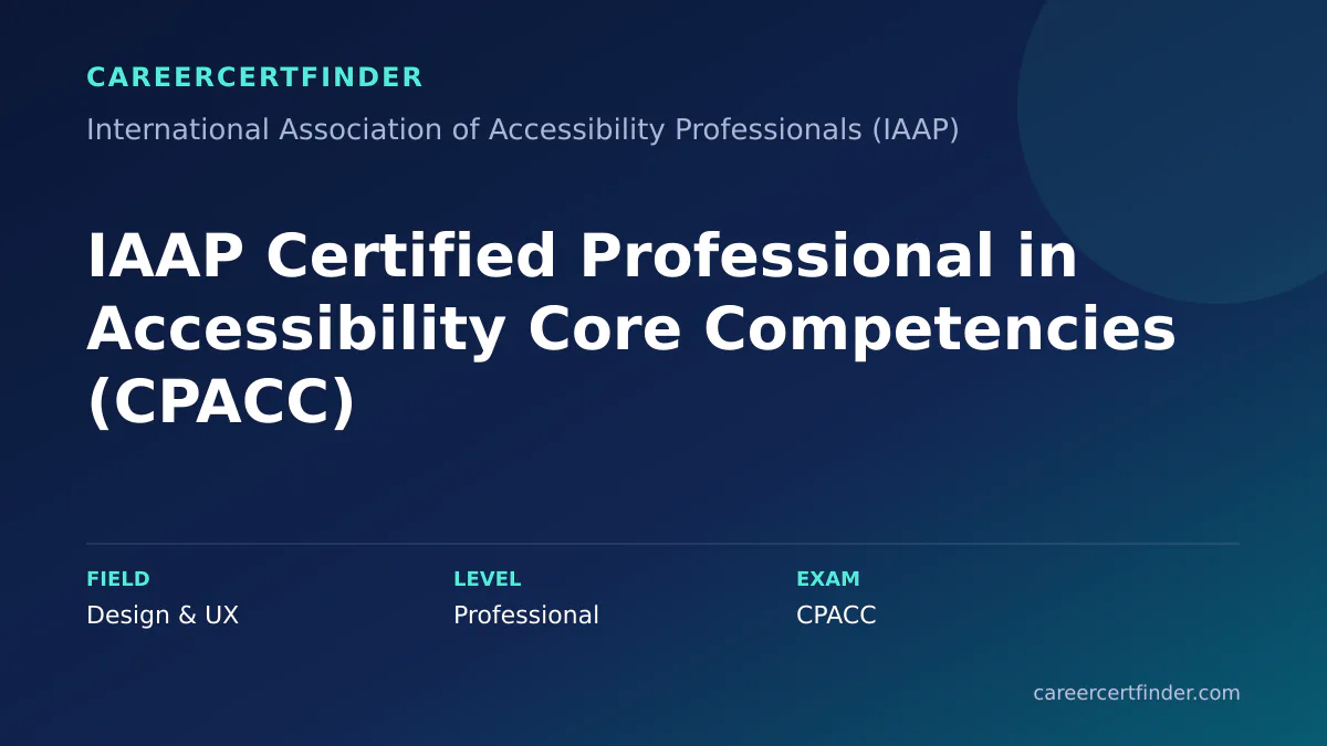 IAAP Certified Professional in Accessibility Core Competencies (CPACC) exam, cost, and validity overview