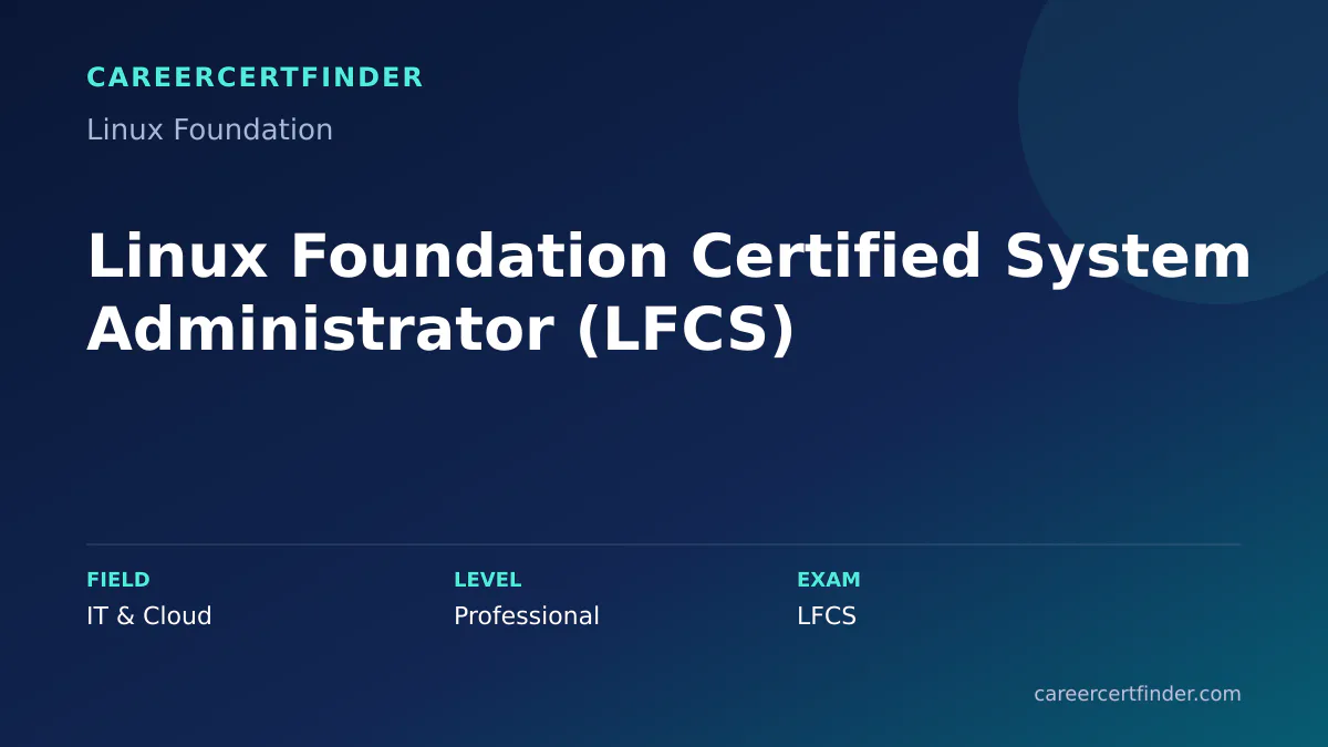 Linux Foundation Certified System Administrator (LFCS) exam, cost, and validity overview