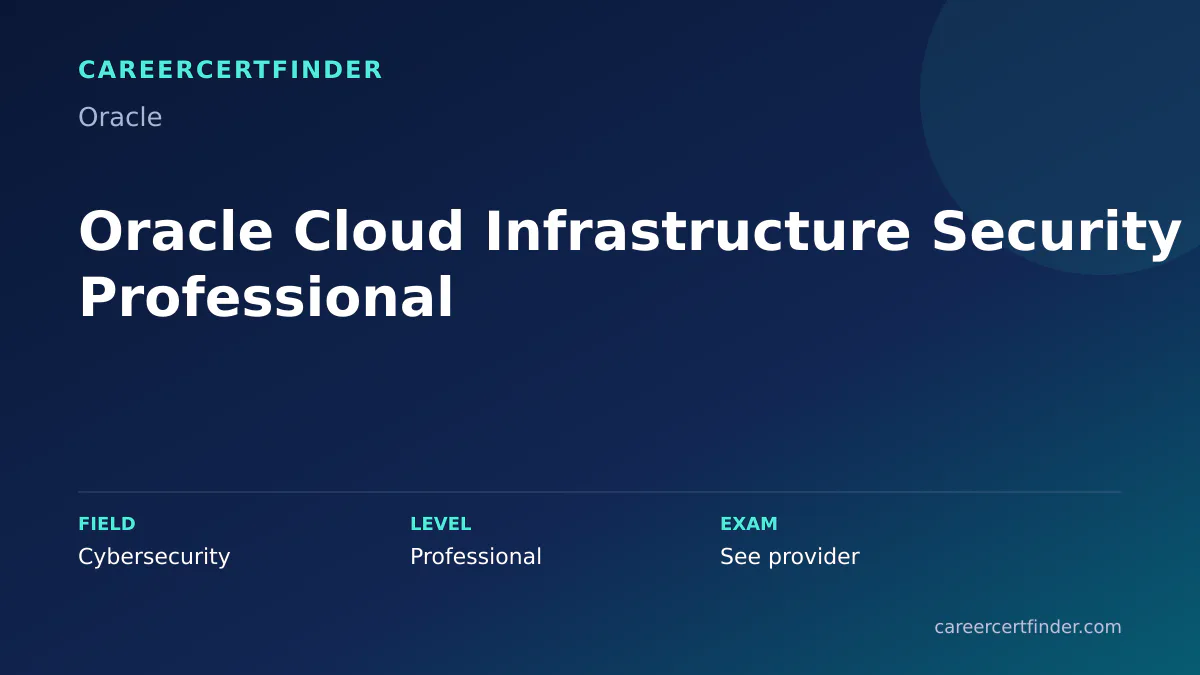 Oracle Cloud Infrastructure Security Professional exam, cost, and validity overview
